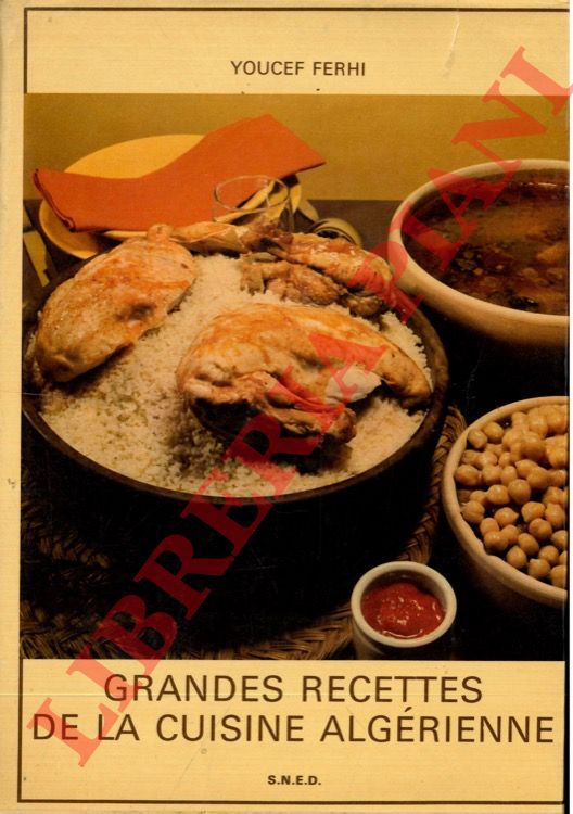 FERHI Youcef - - Grandes recettes de la cuisine algrienne.