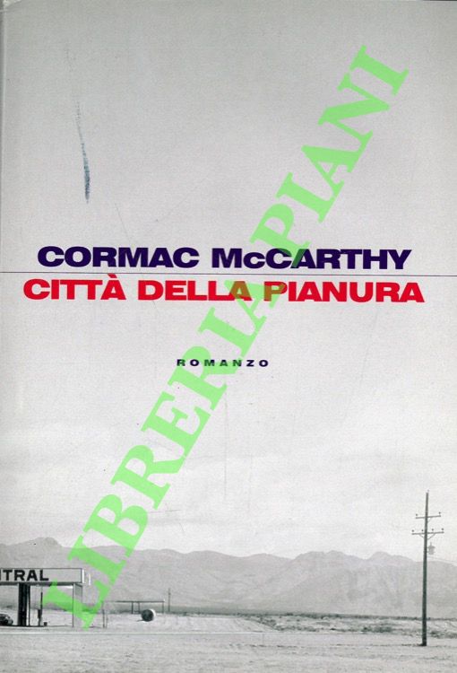 McCARTHY Cormac - - Citt della pianura.