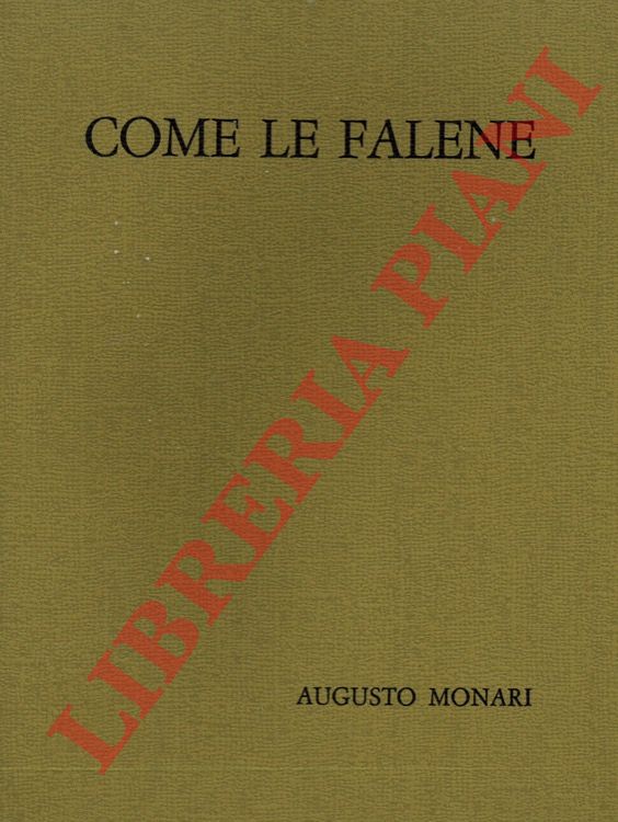 MONARI Augusto - - Come le falene.