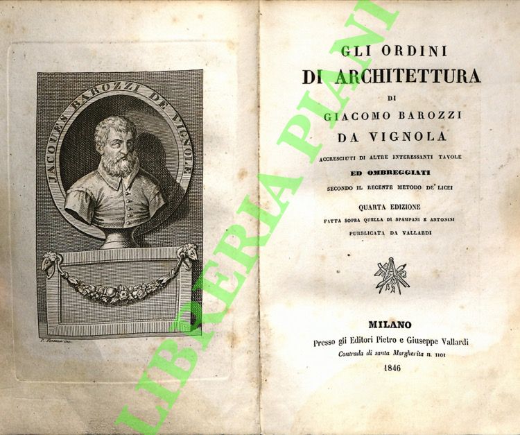 BAROZZI DA VIGNOLA Giacomo - - Gli ordini di architettura ... accresciuti di altre interessanti tavole ed ombreggiati...