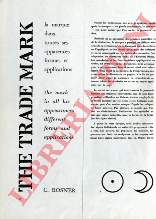 ROSNER Charles - - The Trade Mark: The Mark in All His Appearances, different forms and Applications / La marque dans toutes ses apparences, formes et applications.