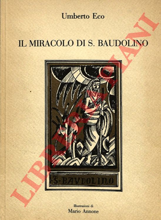 ECO Umberto - - Il miracolo di S. Baudolino.