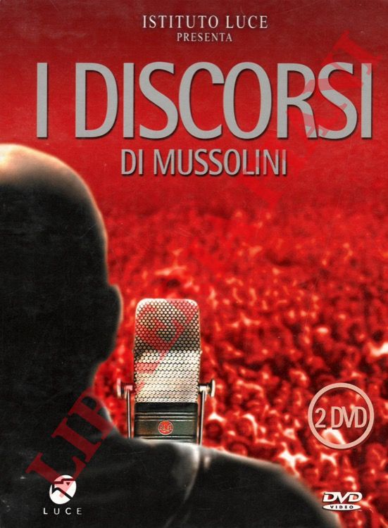 Istituto Luce - - I discorsi di Mussolini.