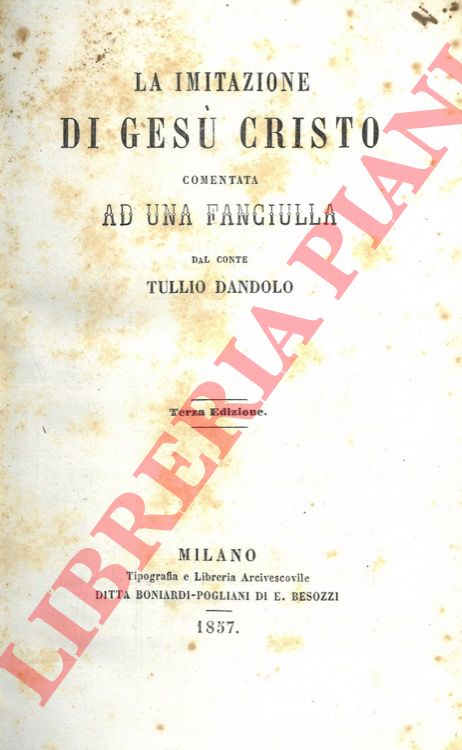 DANDOLO Tullio - - La imitazione di Ges Cristo commentata ad una fanciulla.
