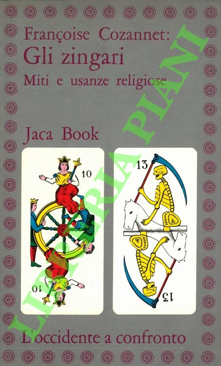 COZANNET Franoise - - Gli zingari. Miti e usanze religione.