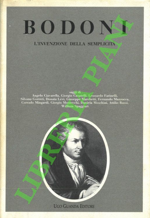 (GORRERI Silvana - MOSCHINI Daniela) - - Bodoni. L'invenzione della semplicit.