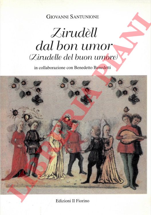 SANTUNIONE Giovanni - - Zirudell dal bon umor. (Zirudelle del buon umore).