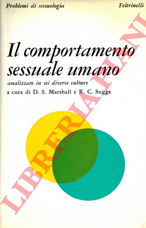 (MARSHALL D. S. - SUGGS R. C.) - - Il comportamento sessuale umano.