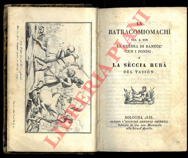 - - La batracomiomachi val a dir la guerra di ranucc' con i pondg, e la sccia rub dela Tassn. UNITOA: Vari poesi fatti da divers autur bulgnis. UNITO A: Al Pentamern d'zvan Alessi Basile o sia zinquanta fol deddi da dis donn in zenqu giornat. Traduzion dal napolitan in leingua bulgneisa.