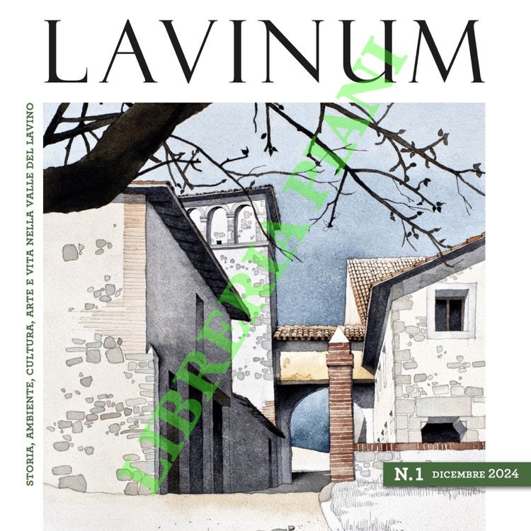 AA.VV. - - Lavinum. N. 1. Storia, ambiente, cultura, arte e vita nella valle del Lavino.