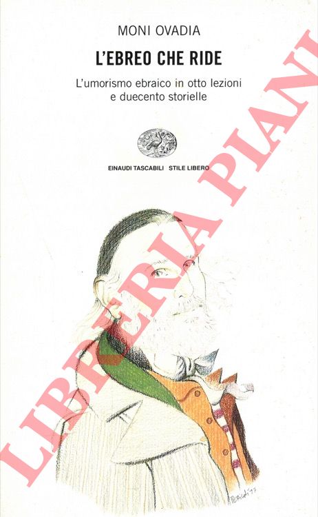 OVADIA Moni - - L'ebreo che ride. L'umorismo ebraico in otto lezioni e duecento storielle.