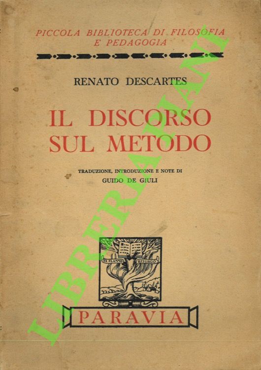 DESCARTES Renato - - Il discorso sul metodo.