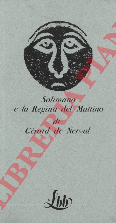 DE NERVAL Grard - - Solimano e la regina del Mattino.