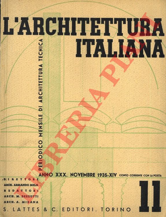 (MELIS Armando) - - L'architettura italiana. Periodico mensile di architettura tecnica.
