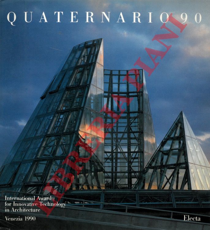 Permasteelisa - - Quaternario 90. International Award for Innovative Technology in Architecture.