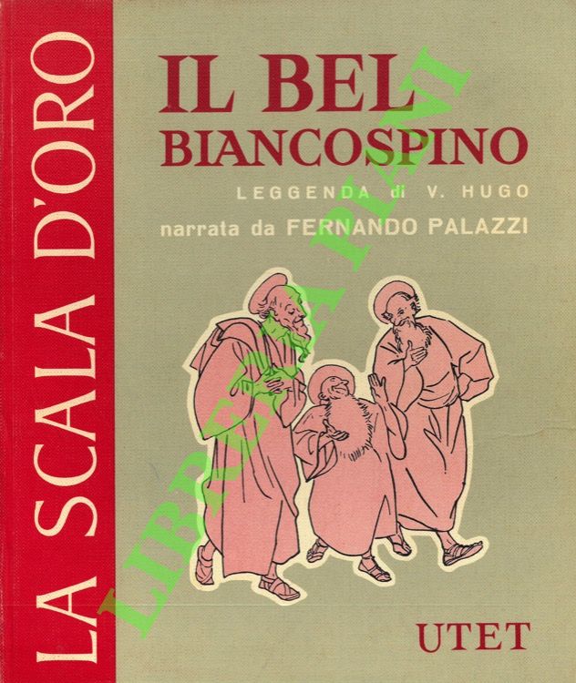 HUGO Victor - - Il bel biancospino.