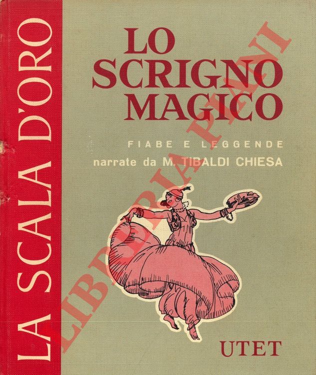 (TIBALDI CHIESA M.) - - Lo scrigno magico. Fiabe e leggende.