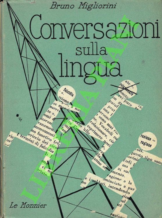 MIGLIORINI Bruno - - Conversazioni sulla lingua.