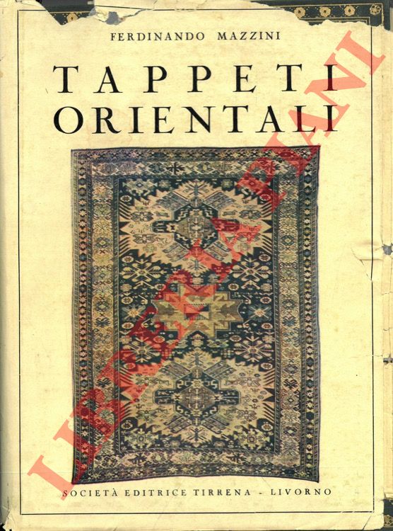MAZZINI Ferdinando - - Tappeti orientali.