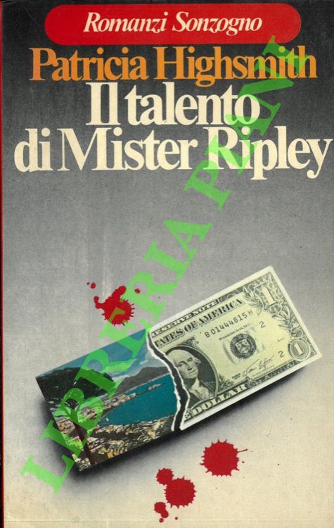 HIGHSMITH Patricia - - Il talento di Mister Ripley.