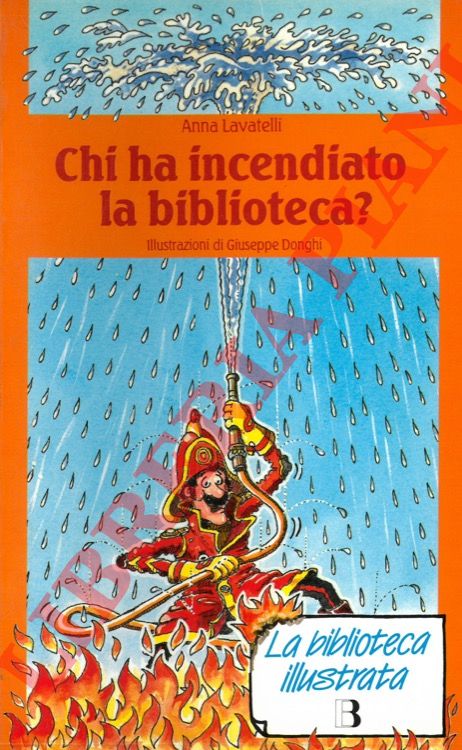 LAVATELLI Anna - - Chi ha incendiato la biblioteca?