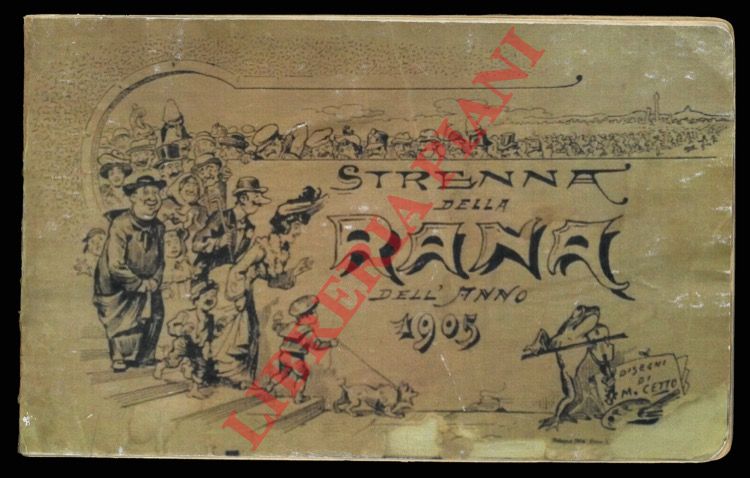 - - Strenna della Rana pel 1904. Dis. di M. Cetto.