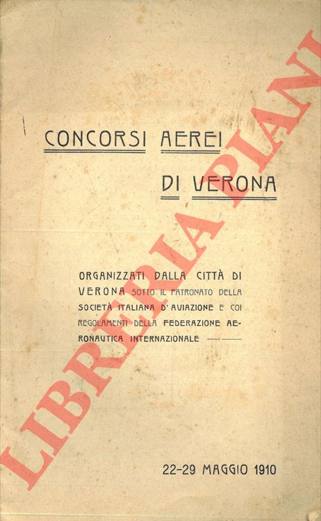- - Concorsi Aerei di Verona. 22 - 29 maggio 1910.