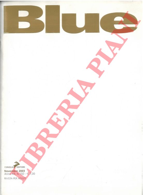 (CONIGLIO Francesco) - - Blue. Rivista per adulti.