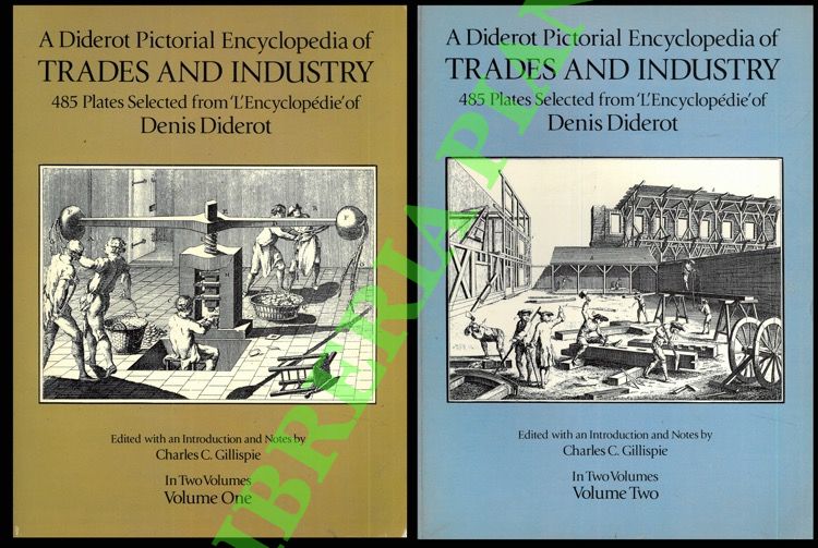 (GILLISPIE Charles Coulston) - - A Diderot Pictorial Encyclopedia of Trades and Industry. Volume One. Volume Two.