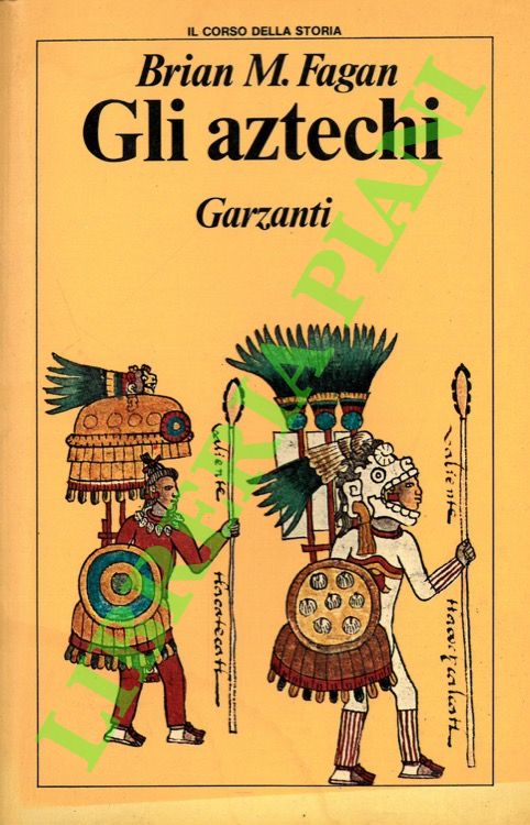 FAGAN Brian M. - - Gli aztechi.