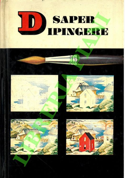 GASSER Henry - - Saper dipingere.