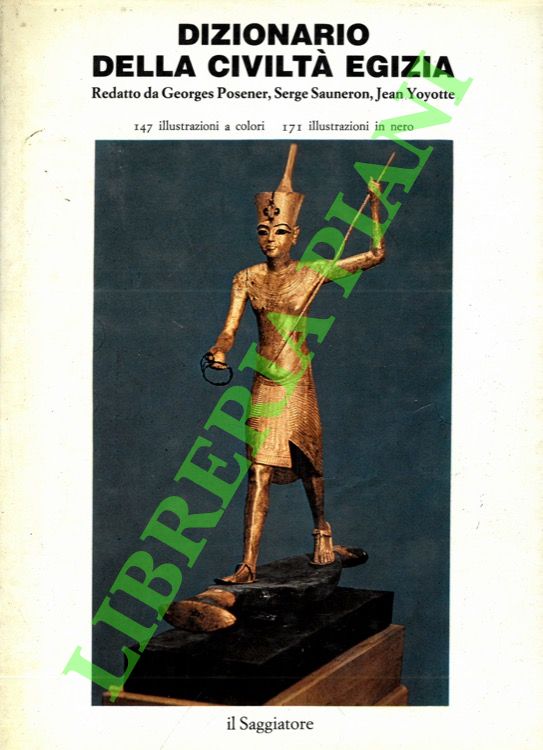 (POSENER G. - SAUNERON S. - YOYOTTE J.) - - Dizionario della civilt egizia.