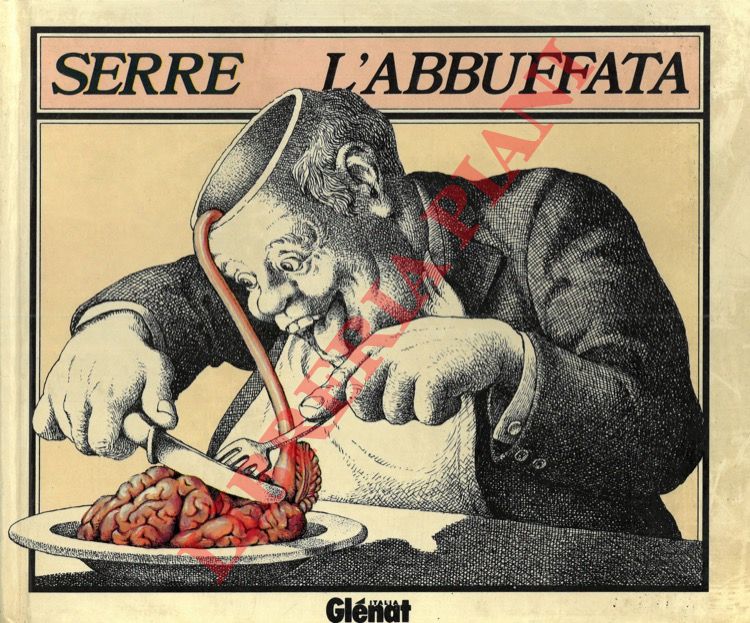 SERRE - - L'abbuffata.