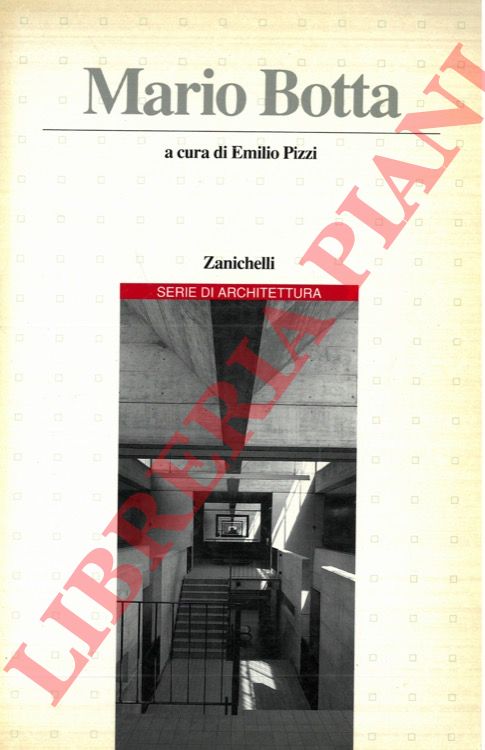 (PIZZI Emilio) - - Mario Botta.
