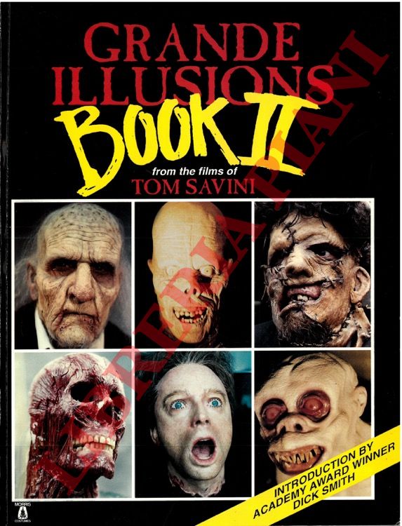 (LYNN Jim) - - Grande Illusions Book II from the Films of Tom Savini.