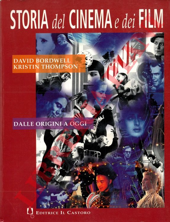 BORDWELL David - THOMPSON Kristin - - Storia del cinema e dei film.