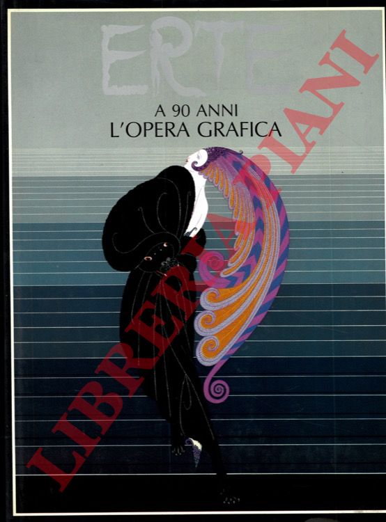 ERTE' - - Ert. A 90 anni. L'opera grafica. A cura di Marshall Lee .