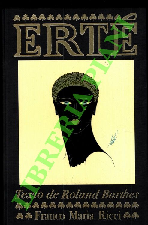 BARTHES Roland - - Ert (Romain de Tirtoff). Seguido deun fragmento de las memorias de Ert.
