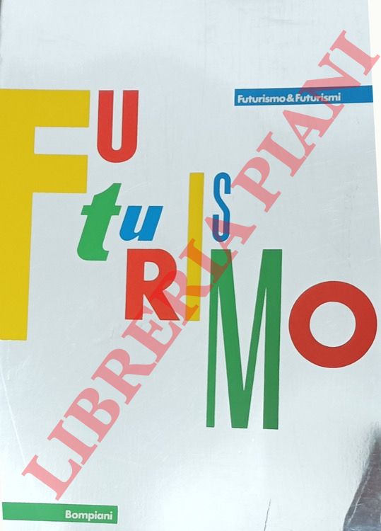(HULTEN Pontus) - - Futurismo & futurismi.