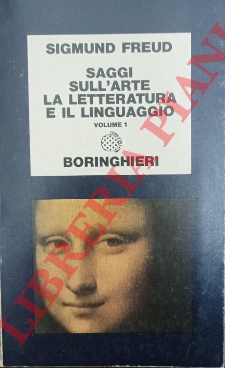 FREUD Sigmund - - Saggi sull'arte, la letteratura e il linguaggio. I: Leonardo e altri scritti.