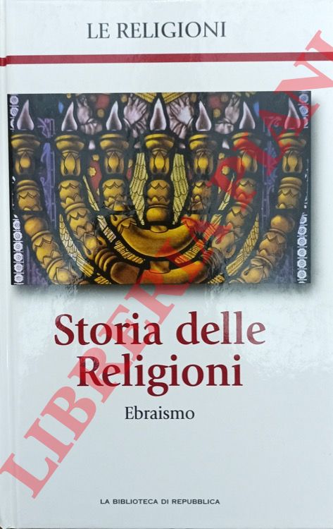 (FILORAMO G.) - - Storia delle religioni. Ebraismo.