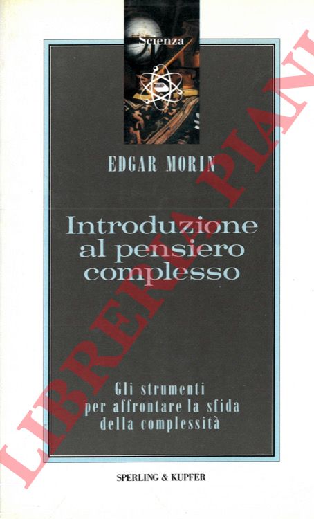 MORIN Edgar - - Introduzione al pensiero complesso. Gli strumenti per affrontare la sfida della complessit.