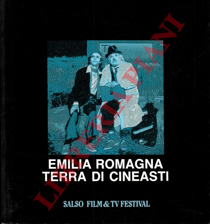 (FONTANELLI Mario) - - Emilia-Romagna. Terra di Cineasti. (Salso Film&Tv Festival).