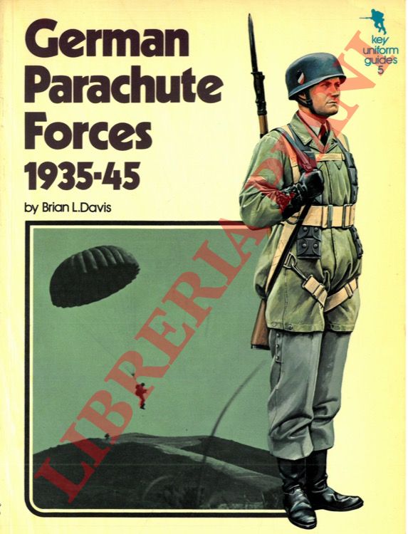 DAVIS Brian L. - - German Parachute Forces. 1935-45.