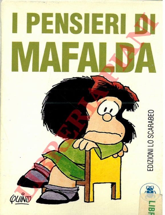 QUINO - - I pensieri di Mafalda.