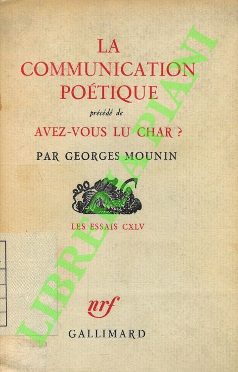 MOUNIN Georges - - La communication potique prcd de avez-vous lu char?