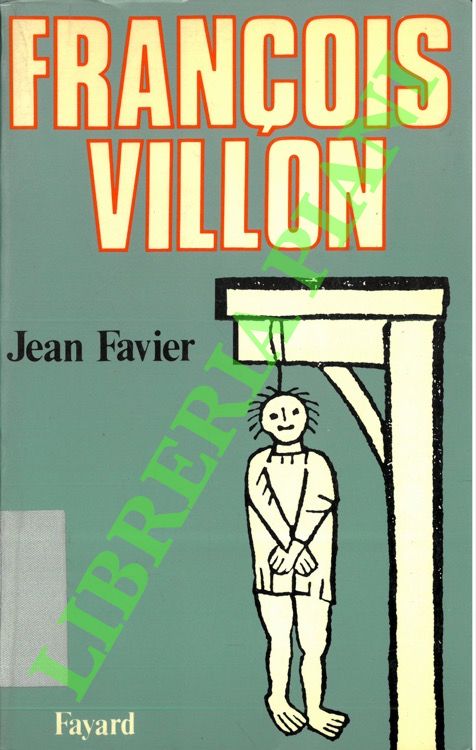 FAVIER Jean - - Franois Villon.