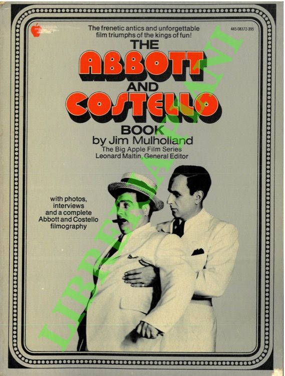 MULHOLLAND Jim - - The Abbott and Costello Book.