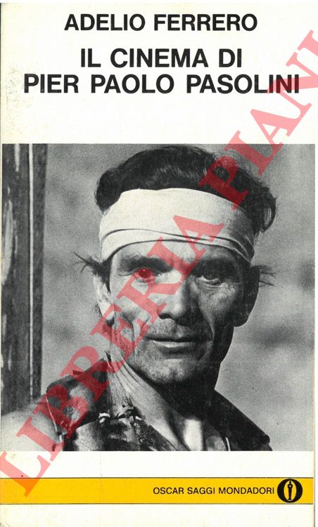 FERRERO Adelio - - Il cinema di Pier Paolo Pasolini.