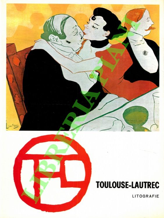 ADHEMAR Jean - - Toulouse-Lautrec. Litografie - Puntesecche. Opera completa.